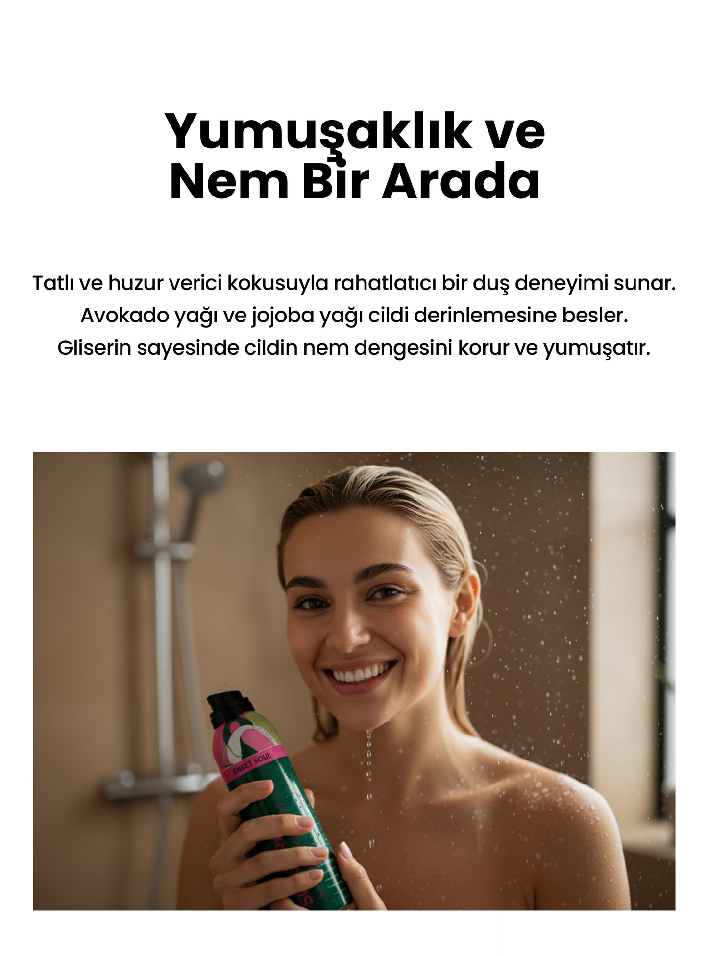 Sweet Soul Nemlendirici Duş Köpüğü –(Odunsu & Hisperdik Koku) - 200 ML
